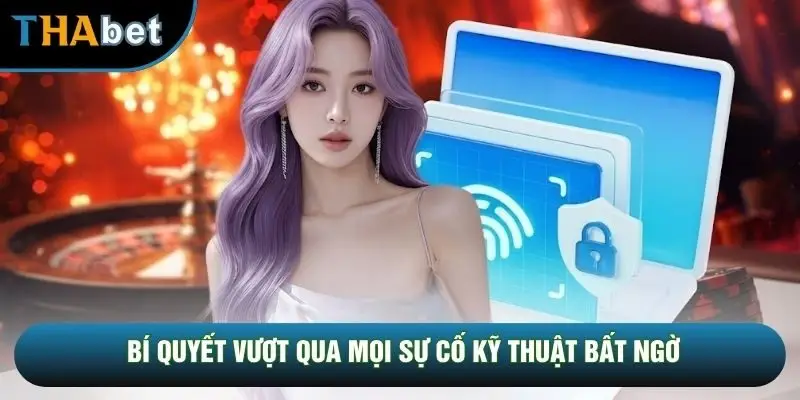 Bí quyết vượt qua mọi sự cố kỹ thuật bất ngờ Bí quyết vượt qua mọi sự cố kỹ thuật bất ngờ