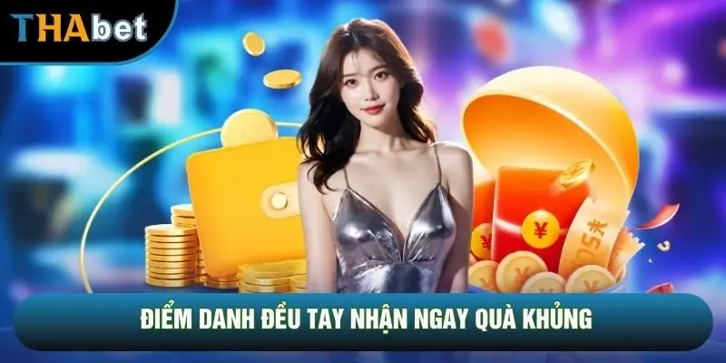 Điểm danh đều tay nhận ngay quà khủng