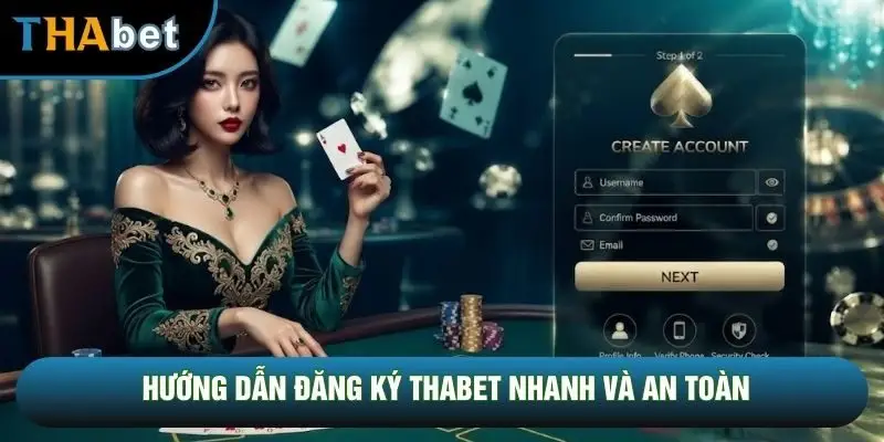 Hướng dẫn đăng ký THABET nhanh và an toàn Hướng dẫn đăng ký THABET nhanh và an toàn
