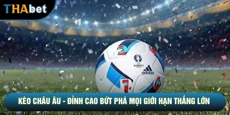 Kèo Châu Âu