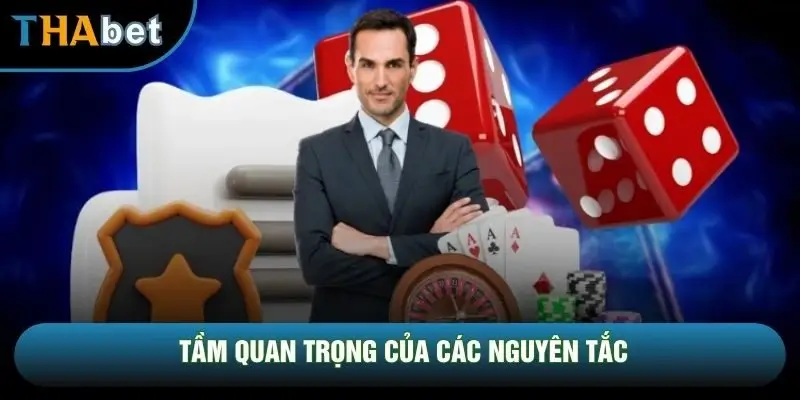 Tầm quan trọng của các nguyên tắc