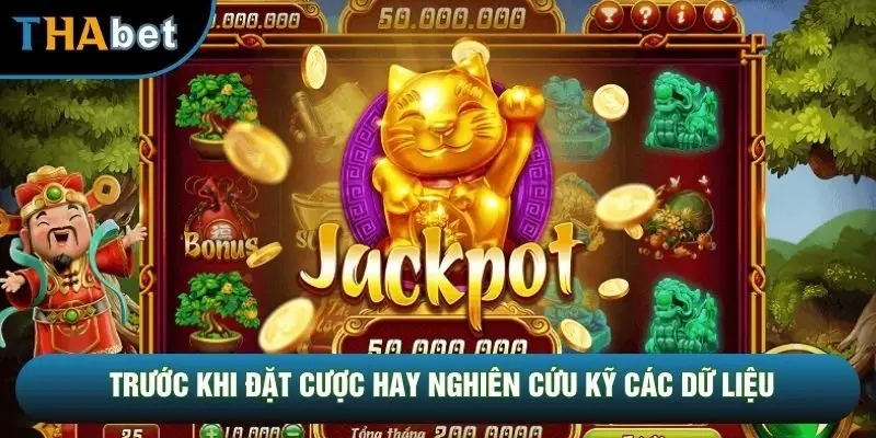 Trước khi đặt cược hay nghiên cứu kỹ các dữ liệu Trước khi đặt cược hay nghiên cứu kỹ các dữ liệu